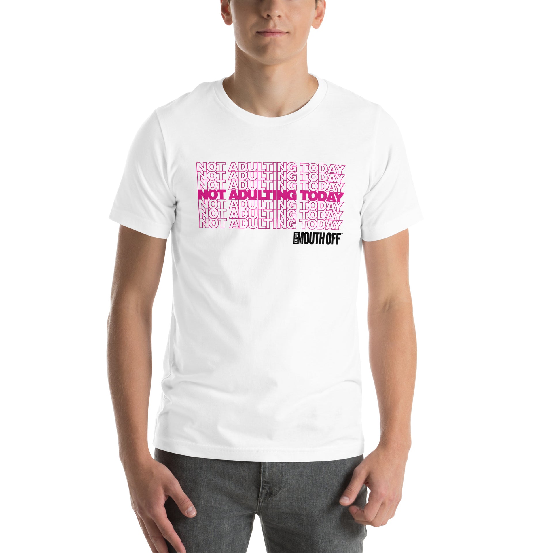 Adulting Not for Today T-Shirt